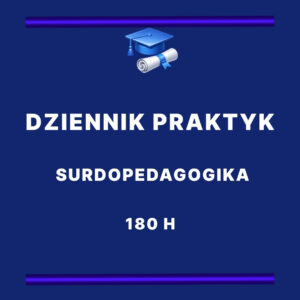 Dziennik praktyk Surdopedagogika 180 h